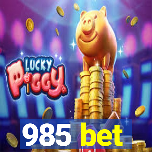 985 bet